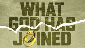 Mark-What God Has Joined 1920x1080